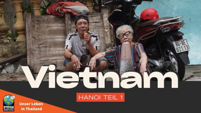 Hanoi 2025 Teil 1 von 3